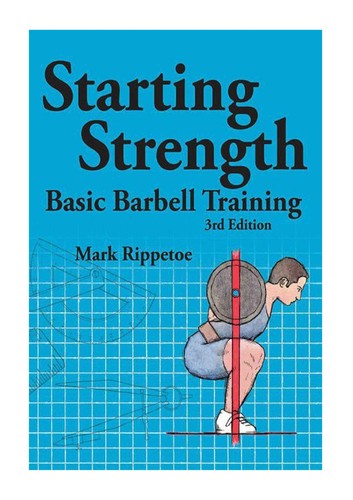 Starting Strength: Basic Barbell Training book cover by Mark Rippetoe